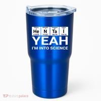 Yeah I'm Into Science Hentai Lover Meaningful Gift Tumbler thumb 0