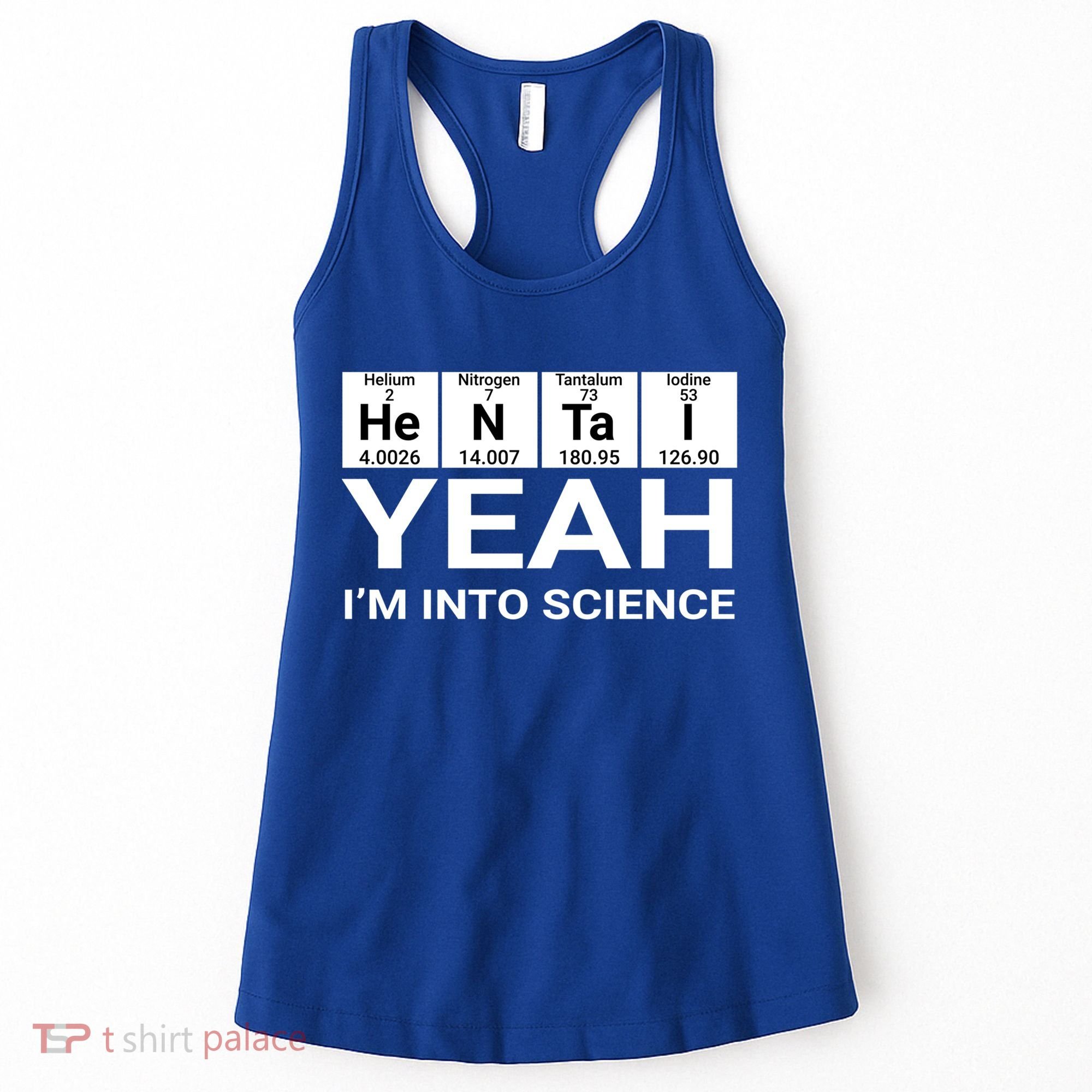Yeah I'm Into Science Hentai Lover Meaningful Gift Women's Tank Top
