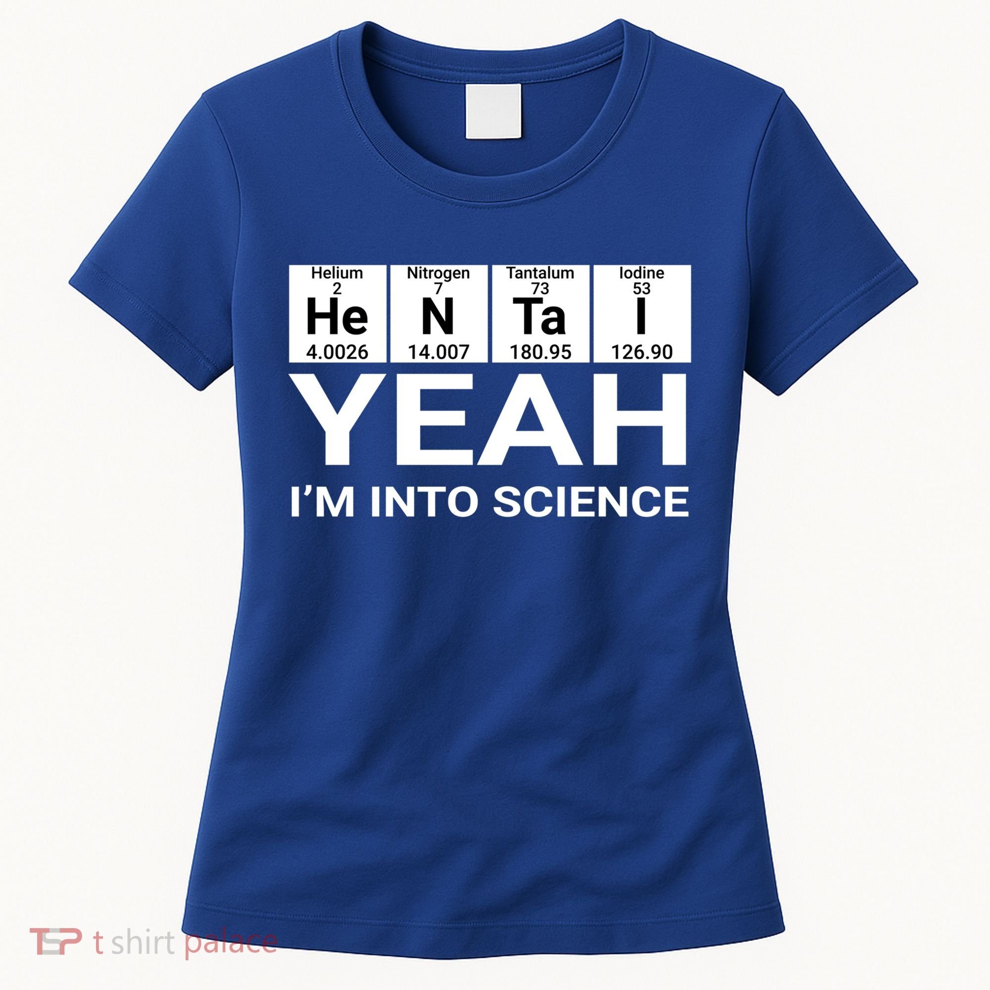 Yeah I'm Into Science Hentai Lover Meaningful Gift Women's T-Shirt