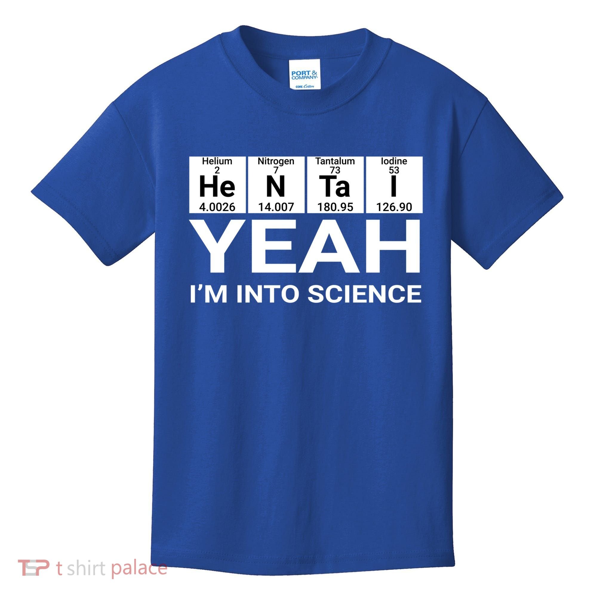 Yeah I'm Into Science Hentai Lover Meaningful Gift Kids T-Shirt