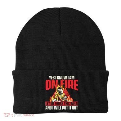 Yes I Know I Am On Fire Welder Welding Weld Iron Worker Beanie