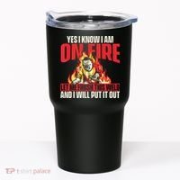Yes I Know I Am On Fire Welder Welding Weld Iron Worker Tumbler thumb 0