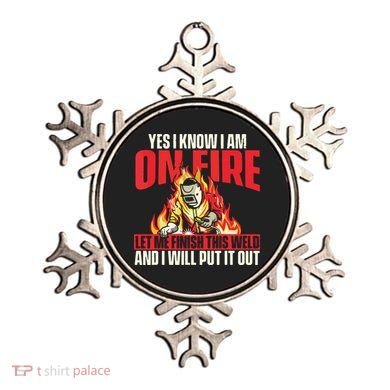 Yes I Know I Am On Fire Welder Welding Weld Iron Worker Ornament