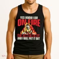 Yes I Know I Am On Fire Welder Welding Weld Iron Worker Tank Top thumb 3