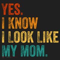 Yes I Know I Look Like My Mom Funny Women's Sweatshirt thumb 2