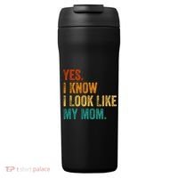 Yes I Know I Look Like My Mom Funny 24oz Duet Stainless Steel Tumbler thumb 0