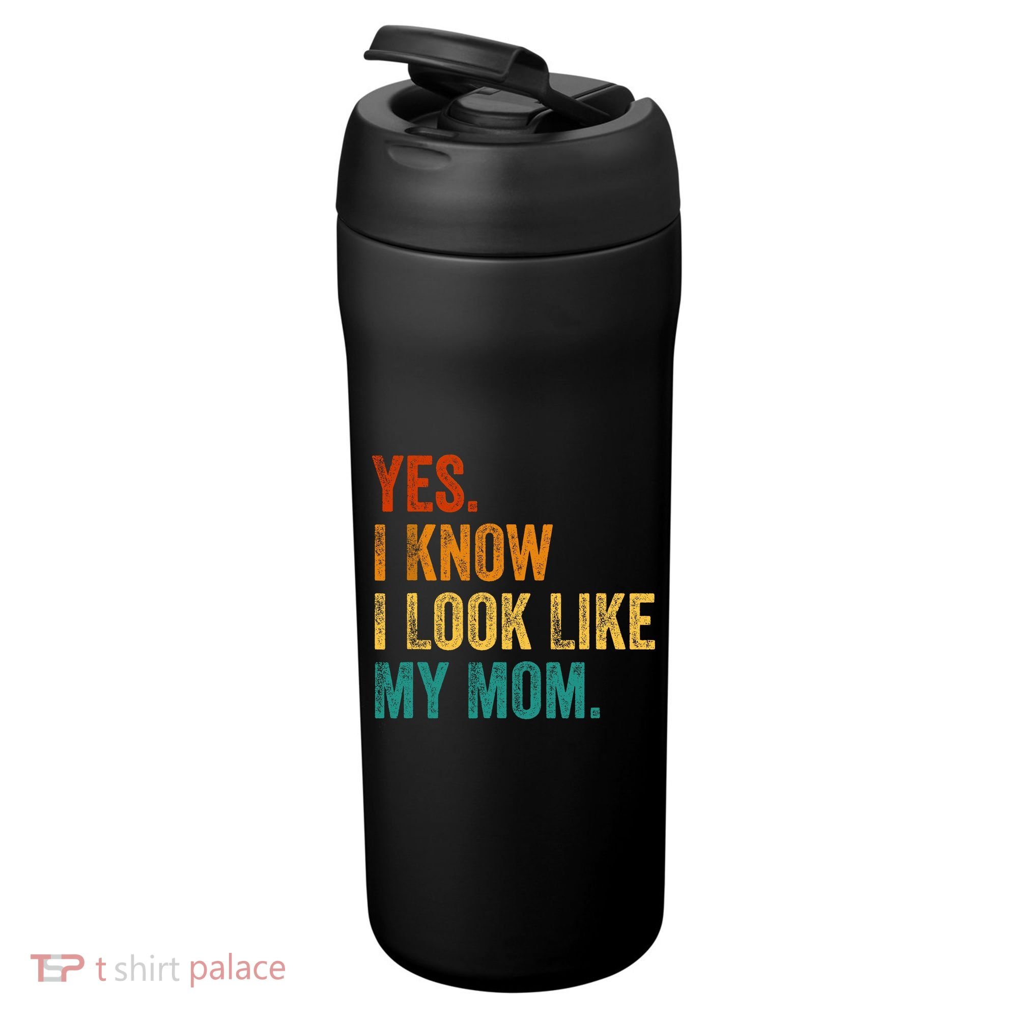 Yes I Know I Look Like My Mom Funny 24oz Duet Stainless Steel Tumbler
