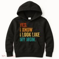 Yes I Know I Look Like My Mom Funny Kids Hoodie thumb 0