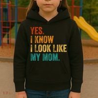 Yes I Know I Look Like My Mom Funny Kids Hoodie thumb 3