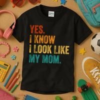 Yes I Know I Look Like My Mom Funny Kids T-Shirt thumb 3