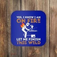 Yes I Know I Am On Fire Metal Worker Welder Coaster thumb 0