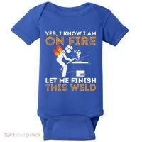 Yes I Know I Am On Fire Metal Worker Welder Baby Bodysuit thumb 0