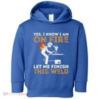 Yes I Know I Am On Fire Metal Worker Welder Toddler Hoodie thumb 0