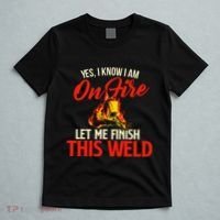 Yes I Know I Am On Fire Welding Welder Weld Ironworker T-Shirt thumb 5