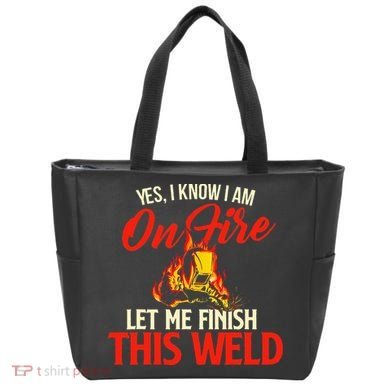 Yes I Know I Am On Fire Welding Welder Weld Ironworker Tote Bag
