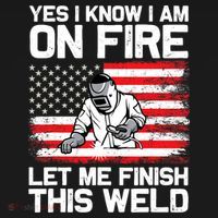 Yes I Know Im On Fire Let Me Finish This Weld Backpack thumb 2