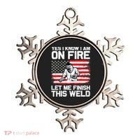 Yes I Know Im On Fire Let Me Finish This Weld Ornament thumb 0