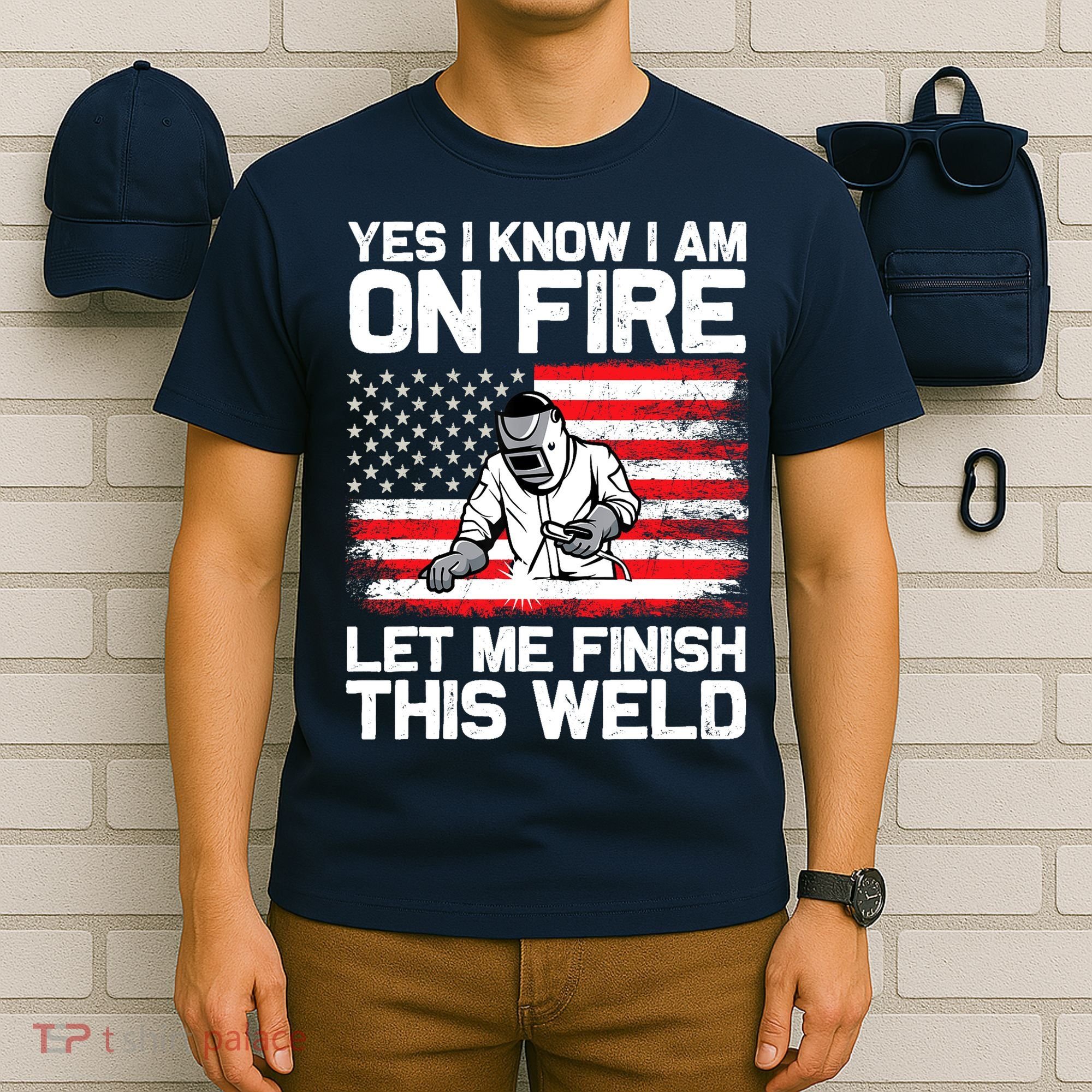 Yes I Know Im On Fire Let Me Finish This Weld T-Shirt