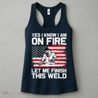 Yes I Know Im On Fire Let Me Finish This Weld Women's Tank Top thumb 3