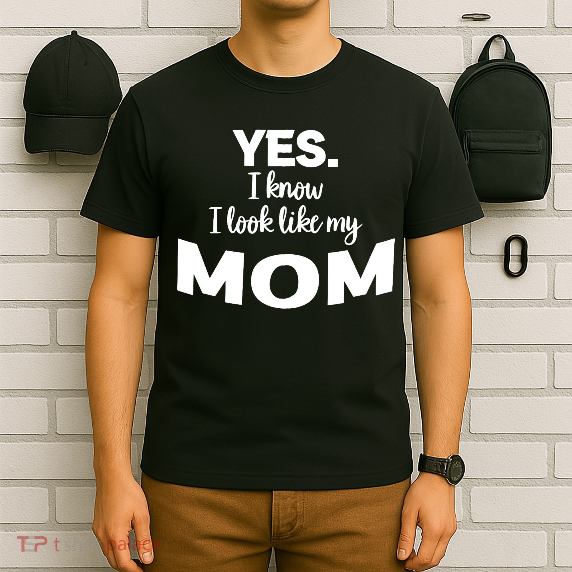Yes I Know I Look Like My Mom Funny Daughter My Mom Print T-Shirt