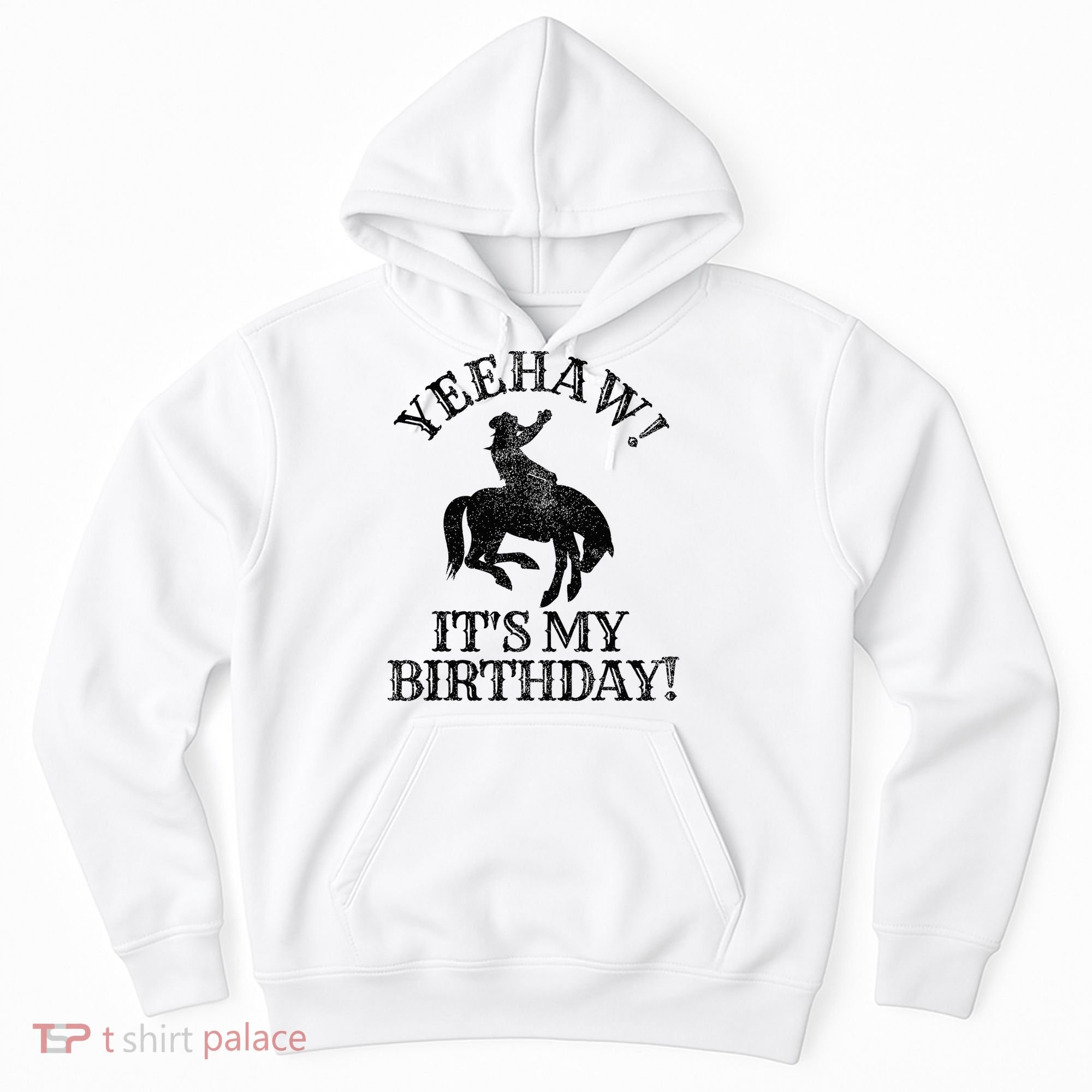 Yeehaw Its My Birthday Cowboy Western Rodeo Party Hoodie