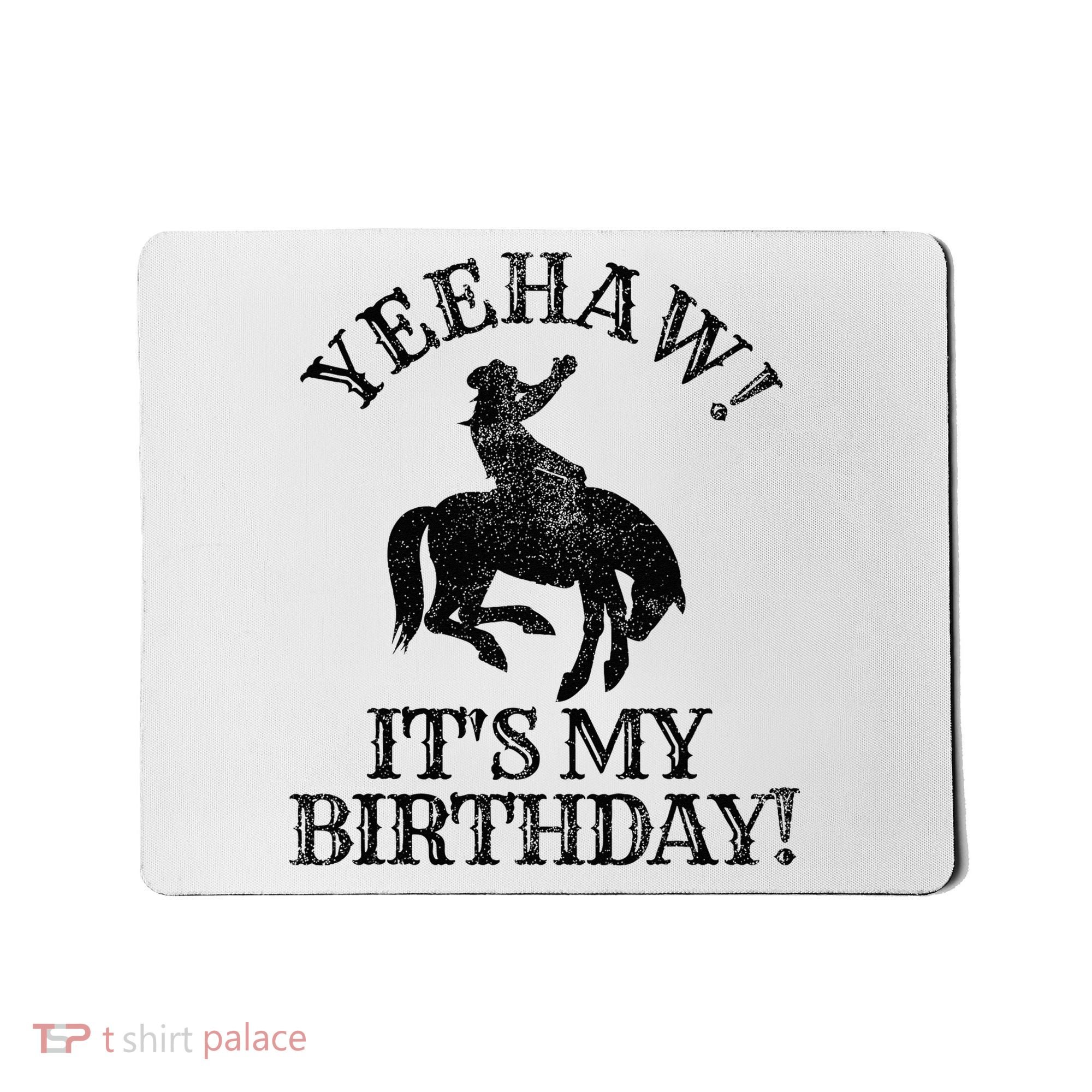 Yeehaw Its My Birthday Cowboy Western Rodeo Party Mousepad