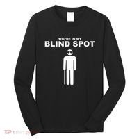 YouRe In My Blind Spot T Blind People Person Gift Long Sleeve Shirt thumb 0