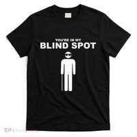 YouRe In My Blind Spot T Blind People Person Gift T-Shirt thumb 0