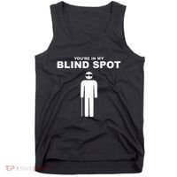 YouRe In My Blind Spot T Blind People Person Gift Tank Top thumb 0