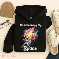 You're Invading My Space Astronaut Galaxy Personal Space Hoodie thumb 4