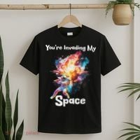 You're Invading My Space Astronaut Galaxy Personal Space T-Shirt thumb 2
