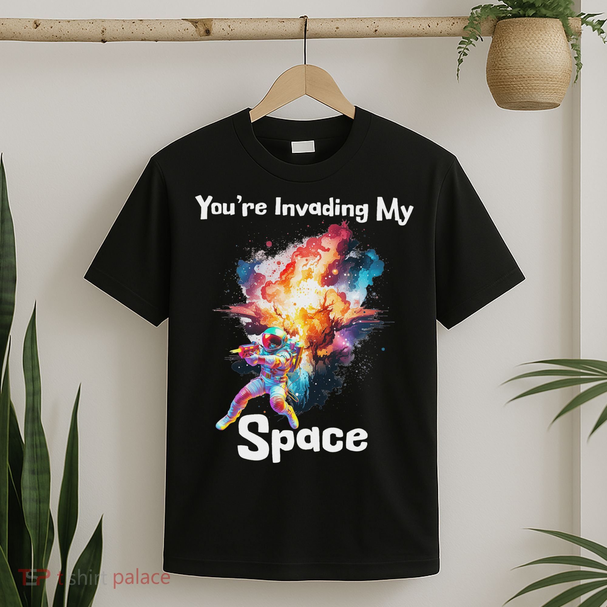 You're Invading My Space Astronaut Galaxy Personal Space T-Shirt