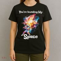 You're Invading My Space Astronaut Galaxy Personal Space T-Shirt thumb 4