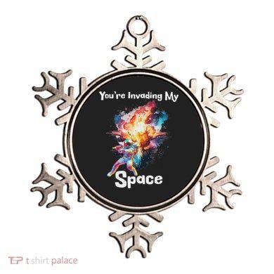 You're Invading My Space Astronaut Galaxy Personal Space Ornament