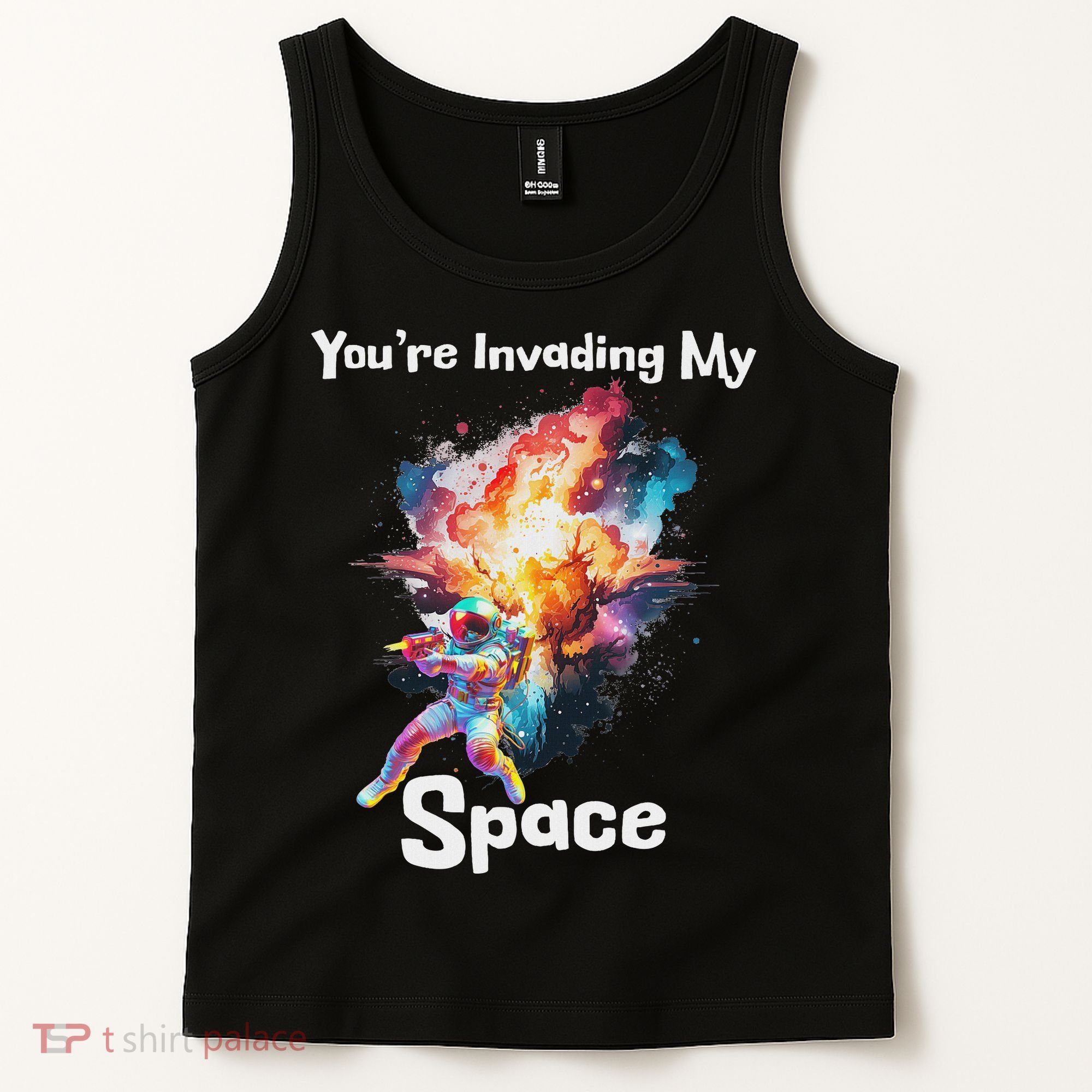 You're Invading My Space Astronaut Galaxy Personal Space Tank Top