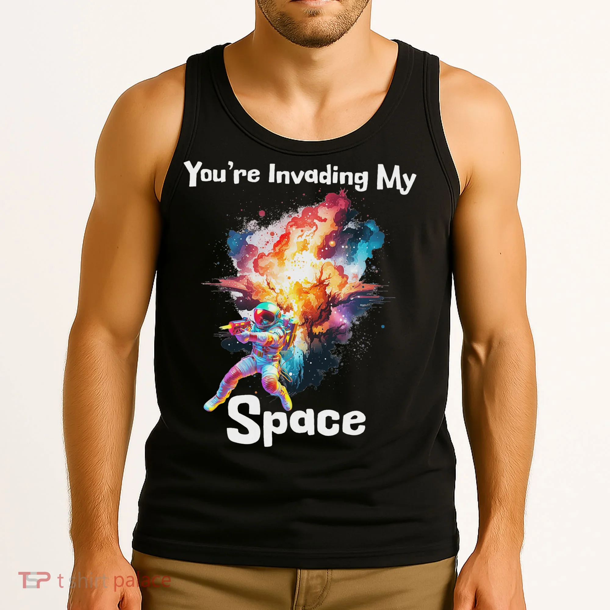You're Invading My Space Astronaut Galaxy Personal Space Tank Top