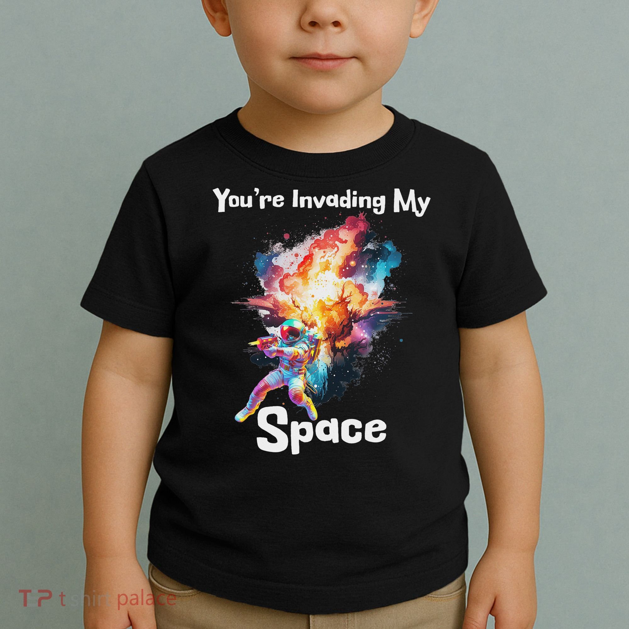 You're Invading My Space Astronaut Galaxy Personal Space Toddler T-Shirt