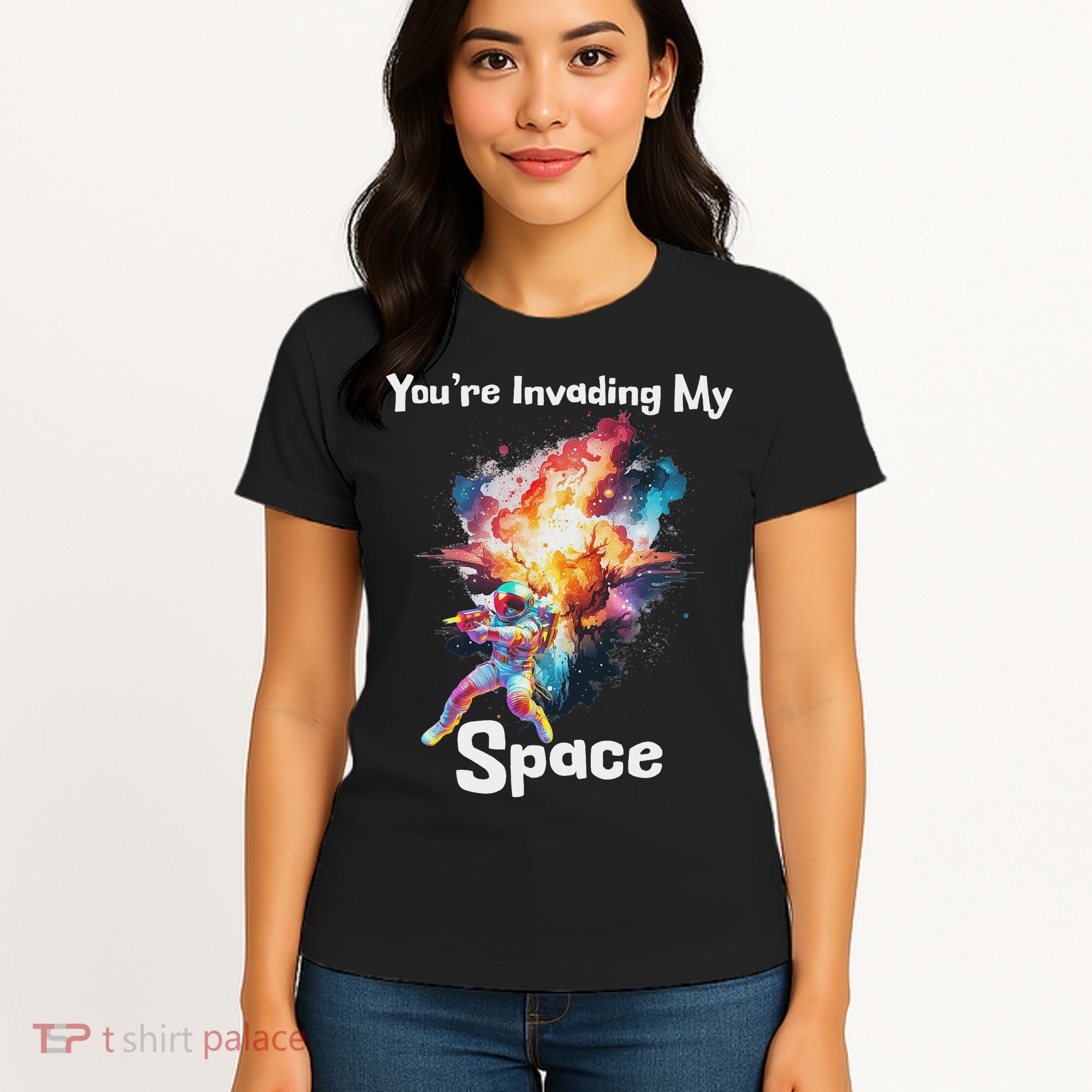 You're Invading My Space Astronaut Galaxy Personal Space Women's T-Shirt