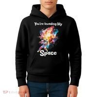 You're Invading My Space Astronaut Galaxy Personal Space Kids Hoodie thumb 4