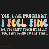 Yes I'm Pregnant You Can't Touch My Belly Funny Mousepad thumb 1
