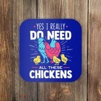 Yes I Really Do Need All These Chickens Funny Gift Funny Farmer Funny Gift Coaster thumb 0