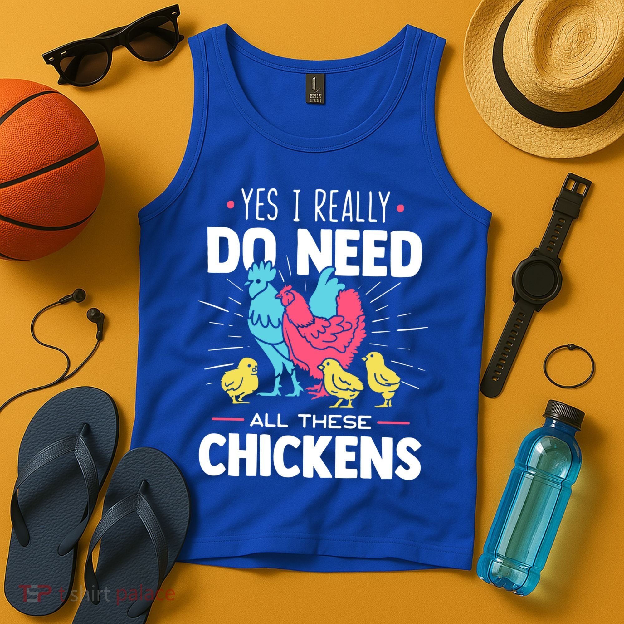 Yes I Really Do Need All These Chickens Funny Gift Funny Farmer Funny Gift Tank Top