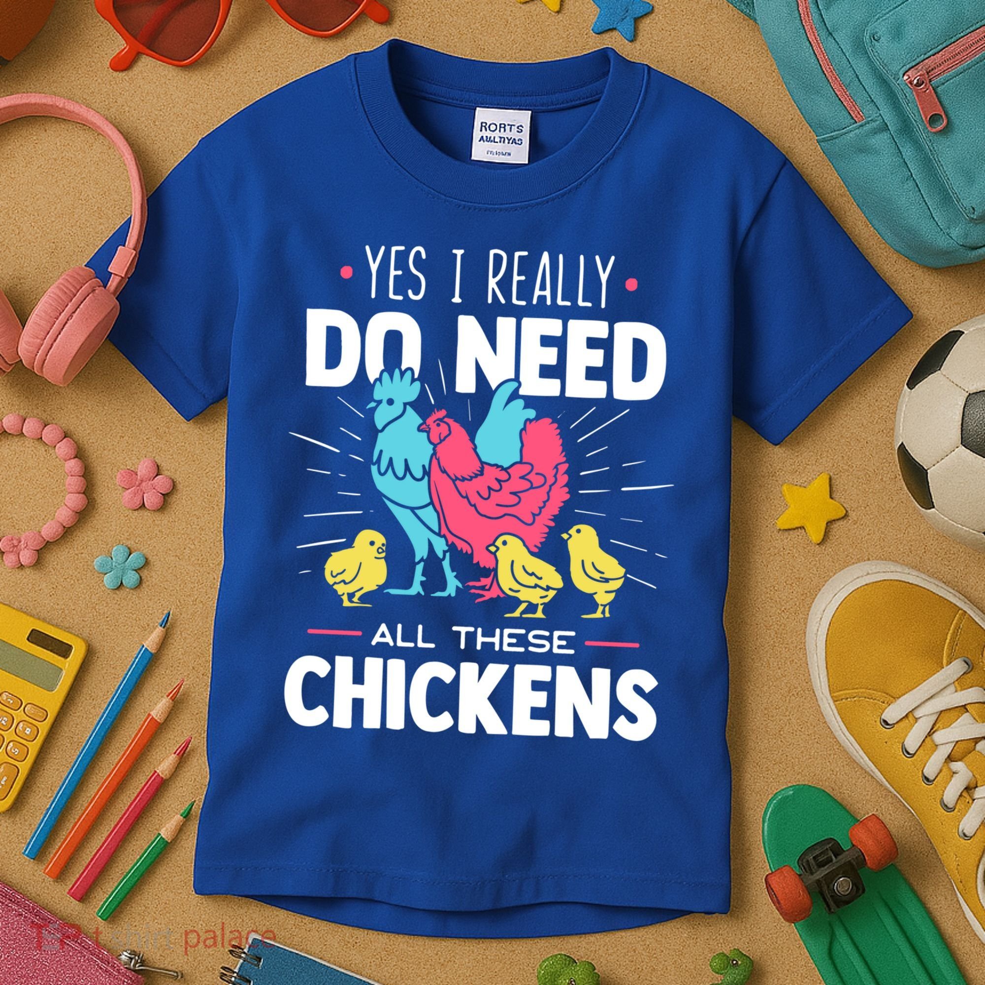 Yes I Really Do Need All These Chickens Funny Gift Funny Farmer Funny Gift Kids T-Shirt