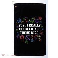 Yes I Really Do Need All These Dice Tabletop Rpg Golf Towel thumb 0