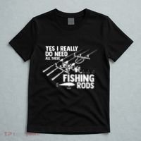 Yes I Really Do Need All These Fishing Rods Fisherman T-Shirt thumb 5