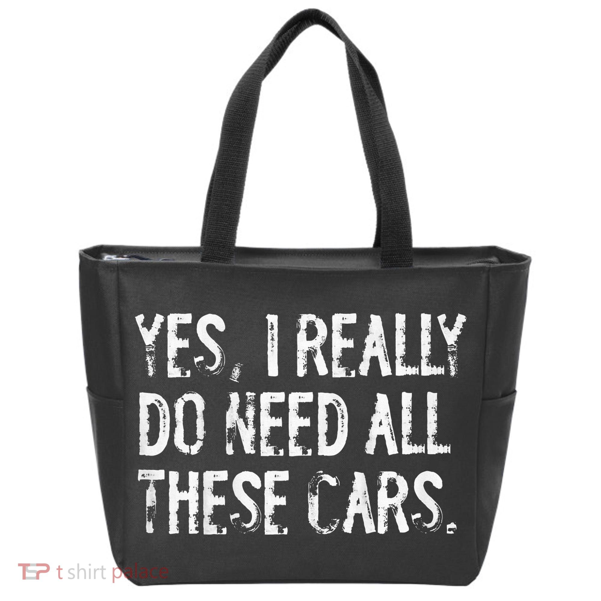 Yes I Really Do Need All These Cars Funny Garage Tote Bag