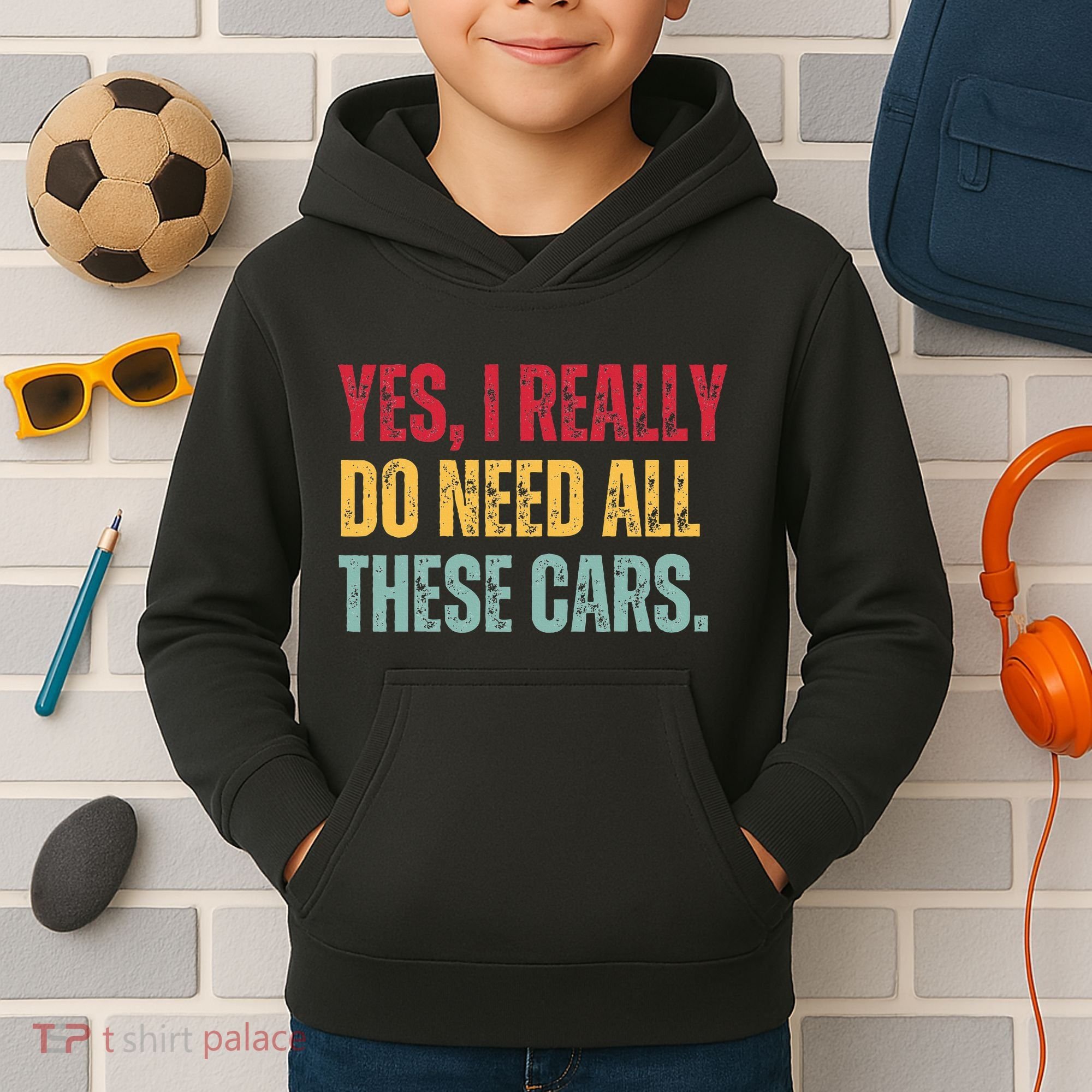 Yes I Really Do Need All These Cars Kids Hoodie