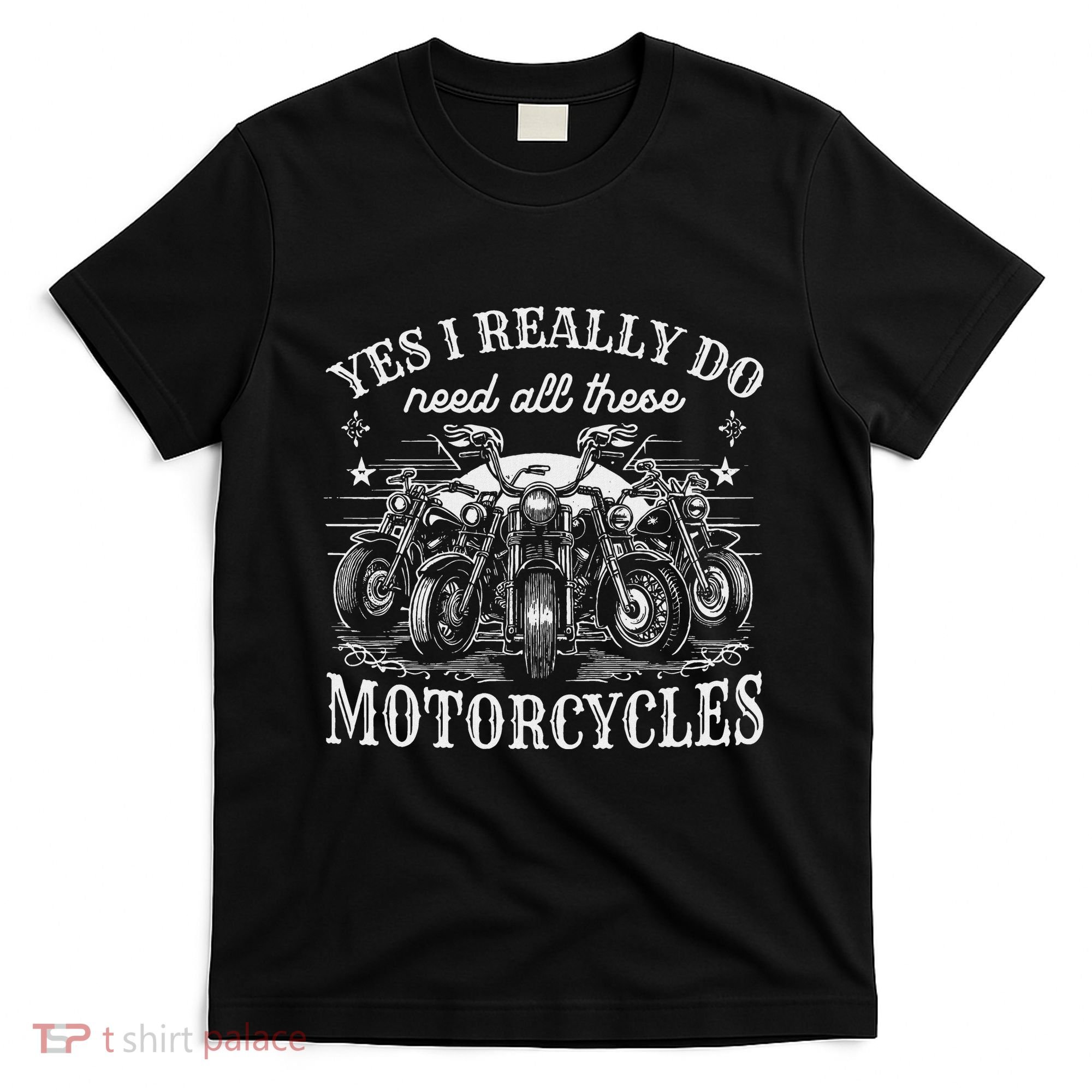 Yes I Really Do Need All These Motorcycles Vintage Garage T-Shirt