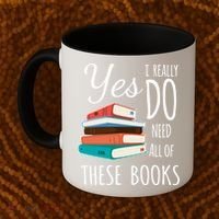 Yes I Really Do Need All Of These Books Reading Love Gift Coffee Mug thumb 2
