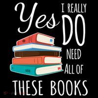 Yes I Really Do Need All Of These Books Reading Love Gift Coffee Mug thumb 5